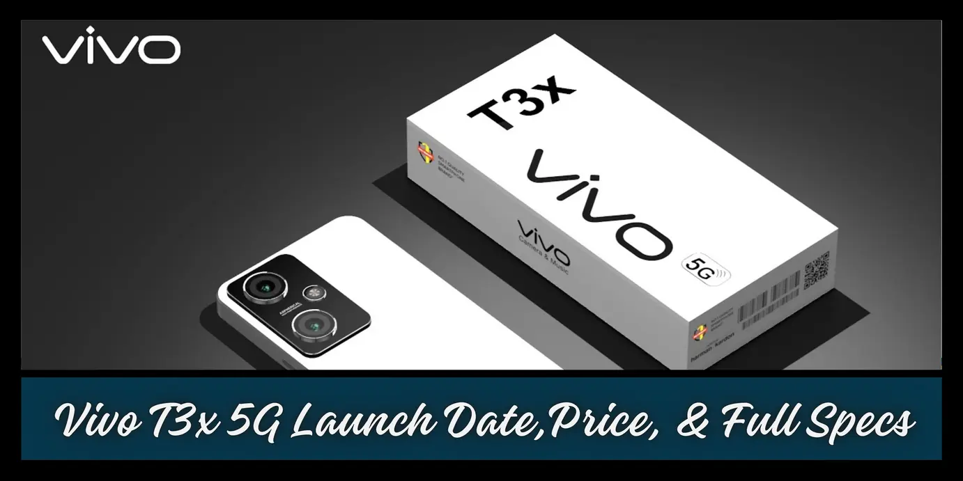 Vivo T3x 5G Price in India 2024, Launch Date & Full Specs