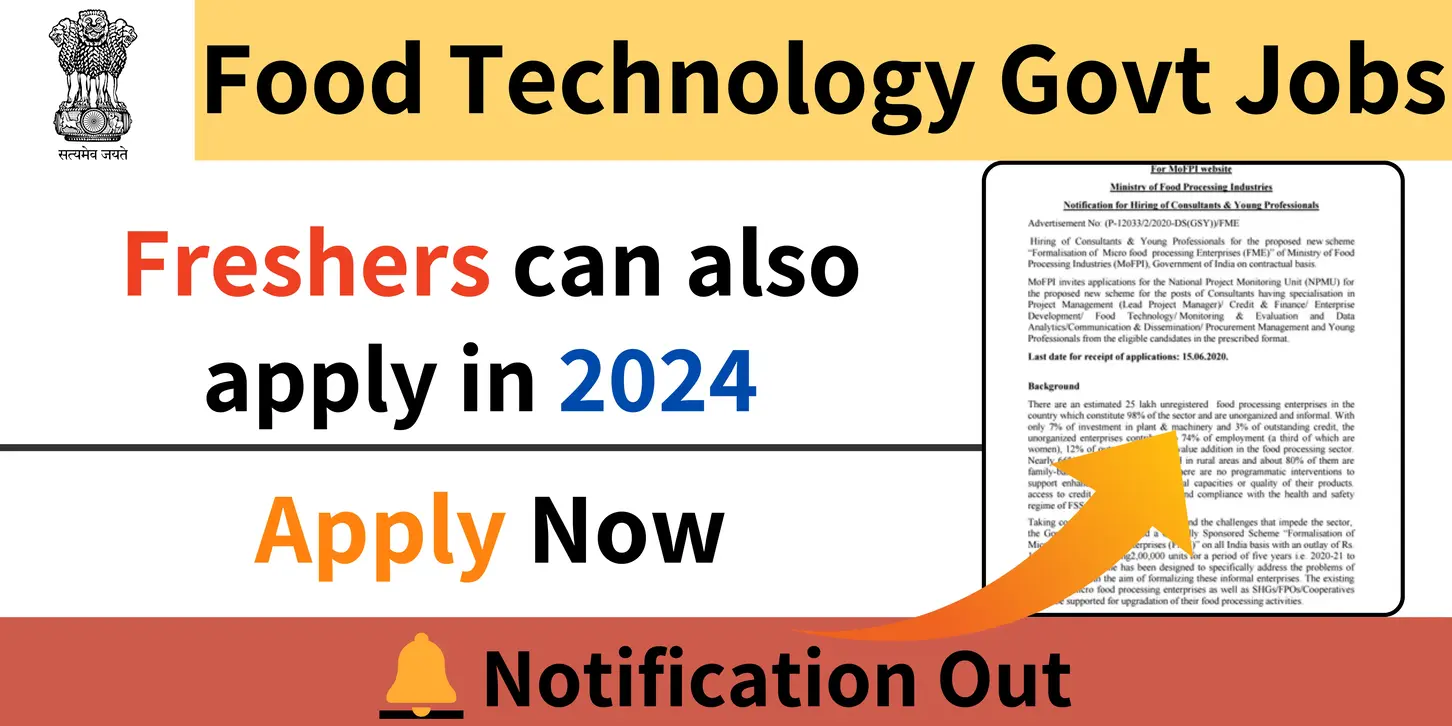 Amazing Opportunities: Food Technology Govt Jobs in 2024, Freshers Can Also Apply!