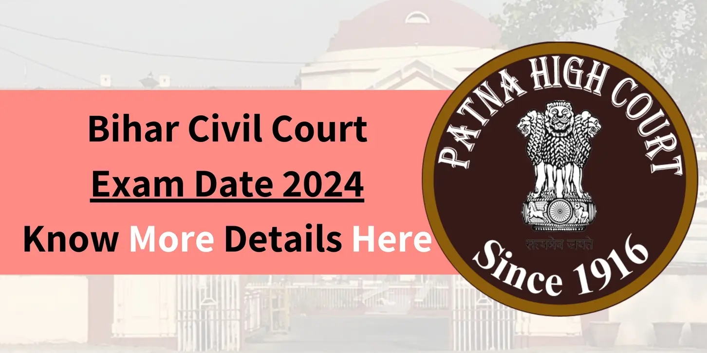 Bihar Civil Court Exam Date 2024 Confirmed – Check Out the Latest Updates!