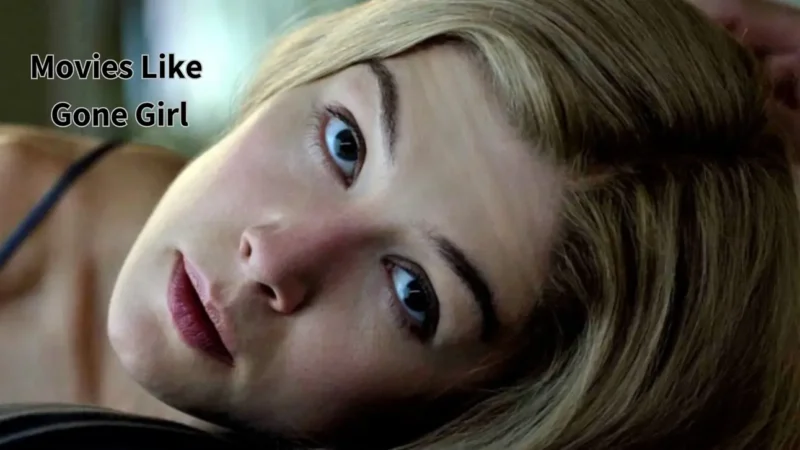 Looking for Movies Like Gone Girl? Here Are the 30 Best Psychological Thrillers to Watch